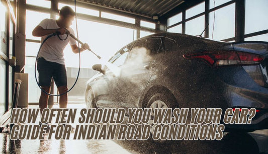 How Often Should You Wash Your Car As Per Indian Road Conditions